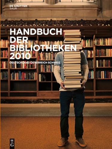 Handbuch der Bibliotheken Deutschland, Ã–sterreich, Schweiz (German Edition) (9783110230536) by De Gruyter