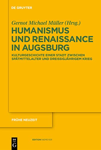 Stock image for Humanismus und Renaissance in Augsburg for sale by Ria Christie Collections