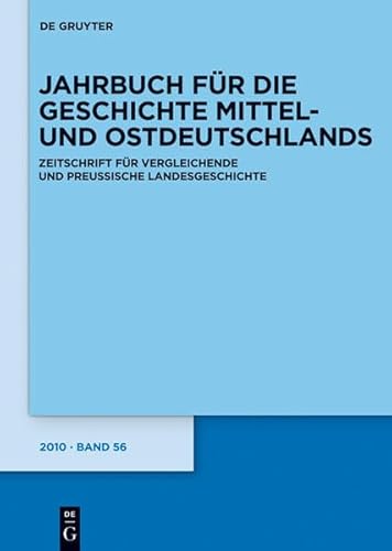 Jahrbuch für die Geschichte Mittel- und Ostdeutschlands 2011 (German Edition)
