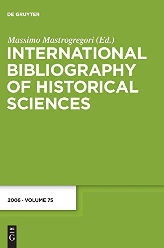 9783110231403: International Bibliography of Historical Sciences 2006 (75)