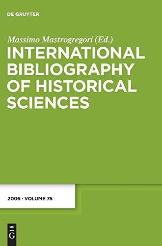 9783110231403: 2006 (International Bibliography of Historical Sciences)