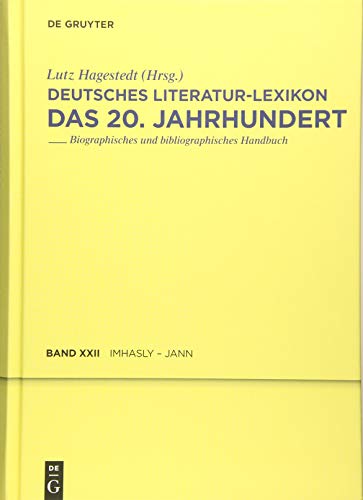 Deutsches Literatur-Lexikon. Das 20. Jahrhundert / Imhasly - Jann - Lutz Hagestedt
