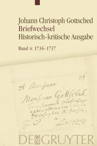 9783110232929: 1736–1737 (Johann Christoph Gottscheds Briefwechsel: Historisch-Kritische Ausgabe) (German Edition)