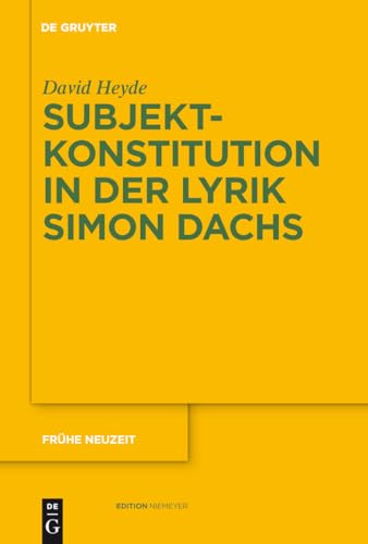 Subjektkonstitution in der Lyrik Simon Dachs (Fruhe Neuzeit) (German Edition)