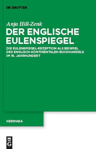 9783110234633: Der Englische Eulenspiegel: Die Eulenspiegel-rezeption Als Beispiel Des Englisch-kontinentalen Buchhandels Im 16. Jahrhundert