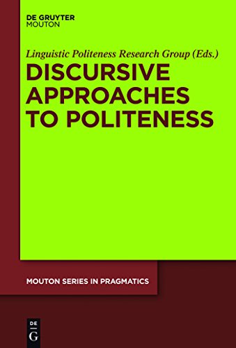 Stock image for Discursive Approaches to Politeness (Mouton Series in Pragmatics) for sale by Mispah books