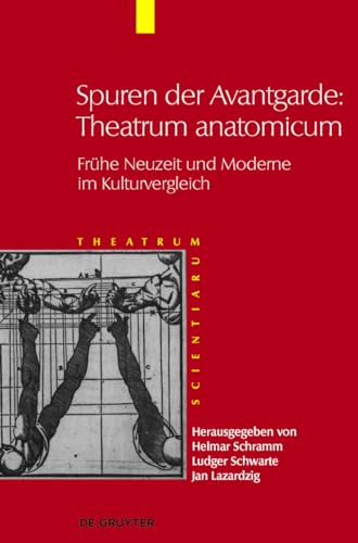 Beispielbild fr Theatrum Scientiarum; Band 5; Spuren der Avantgarde: Theatrum anatomicum zum Verkauf von Ria Christie Collections