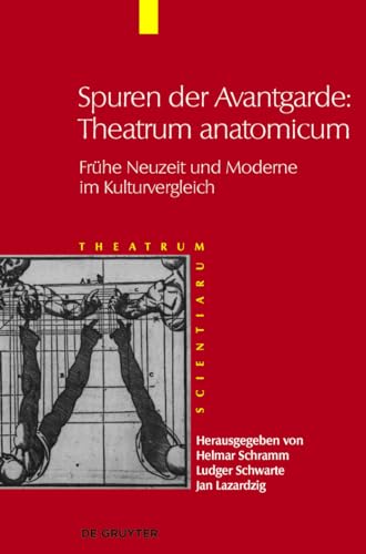 Stock image for Theatrum Scientiarum, Band 5, Spuren der Avantgarde Theatrum anatomicum for sale by PBShop.store US