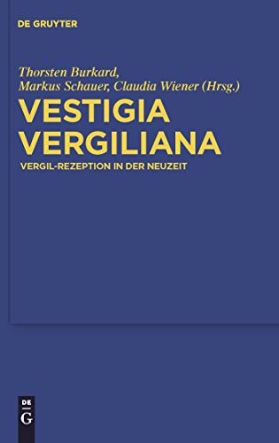 Imagen de archivo de Vestigia Vergiliana : Vergil-Rezeption in der Neuzeit a la venta por Buchpark