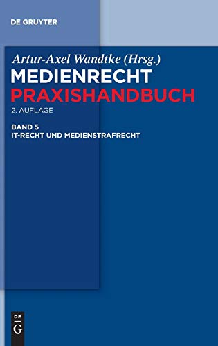 9783110248746: IT-Recht und Medienstrafrecht: 05 (Medienrecht Praxishandbuch)