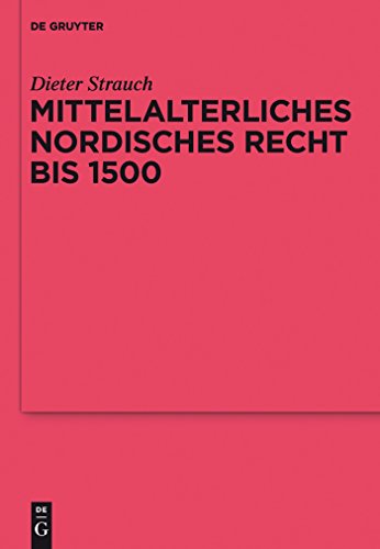 Mittelalterliches nordisches Recht bis 1500. Eine Quellenkunde. Ergänzungsbände zum Reallexikon der Germanischen Altertumskunde Bd. 73. - Strauch, Dieter