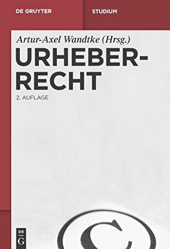 Beispielbild fr Urheberrecht. hrsg. von Artur-Axel Wandtke. Bearb. von Claire Dietz . / De-Gruyter-Studium zum Verkauf von Antiquariat Bookfarm