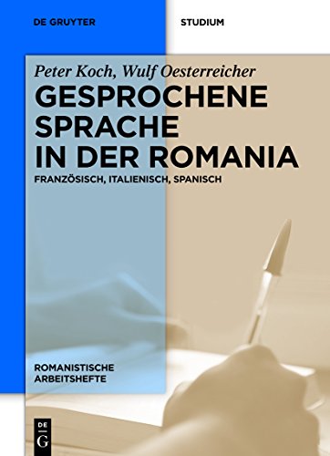 Beispielbild fr Gesprochene Sprache in der Romania: Franzsisch, Italienisch, Spanisch (Romanistische Arbeitshefte) zum Verkauf von medimops