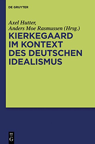 Stock image for Kierkegaard im Kontext des deutschen Idealismus for sale by ISD LLC