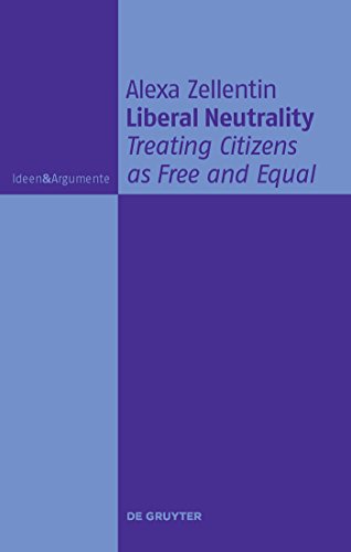 9783110255171: Liberal Neutrality: Treating Citizens as Free and Equal (Ideen & Argumente)