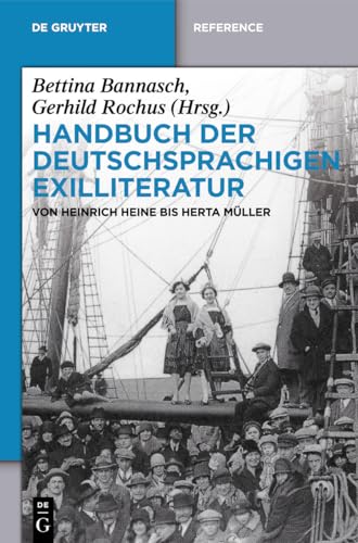 Imagen de archivo de Handbuch der deutschsprachigen Exilliteratur: Von Heinrich Heine bis Herta Mller (de Gruyter Handbook) a la venta por medimops