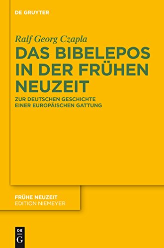 Beispielbild fr Das Bibelepos in der Frhen Neuzeit (Fruhe Neuzeit) (German Edition) zum Verkauf von Jasmin Berger