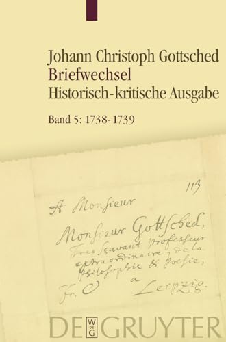 9783110258646: 1738 – Juni 1739: Unter Einschlu des Briefwechsels von Luise Adelgunde Victorie Gottsched