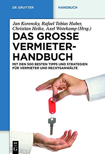 9783110260243: Das Grosse Vermieterhandbuch: Mit Den 500 Besten Tipps Und Strategien Fur Vermieter Und Rechtsanwalte
