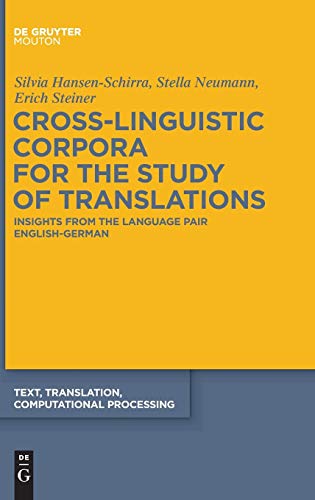 Beispielbild fr Cross-Linguistic Corpora for the Study of Translations : Insights from the Language Pair English-German zum Verkauf von Buchpark