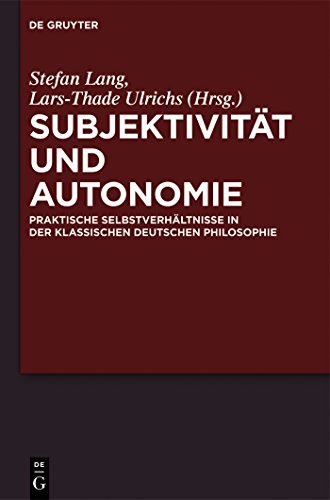 Beispielbild fr Subjektivitt und Autonomie Praktische Selbstverhltnisse in der klassischen deutschen Philosophie zum Verkauf von Buchpark