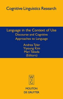 9783110262704: Language in the Context of Use: Discourse and Cognitive Approaches to Language: 37 (Cognitive Linguistics Research [CLR])