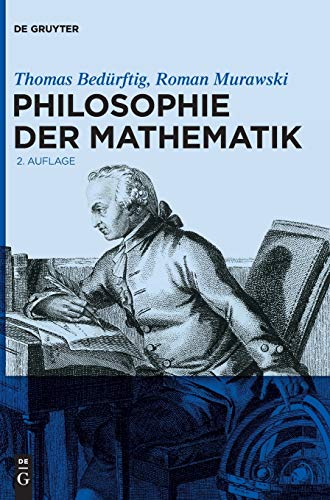 Stock image for Philosophie der Mathematik Bedrftig, Thomas and Murawski, Roman for sale by online-buch-de