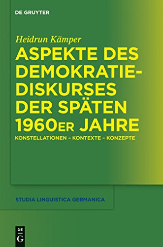 Beispielbild fr Aspekte des Demokratiediskurses der spten 1960er Jahre Konstellationen   Kontexte   Konzepte zum Verkauf von Buchpark