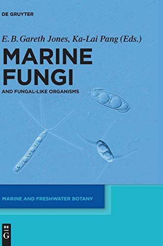 9783110263985: Marine Fungi: and Fungal-like Organisms (Marine and Freshwater Botany)