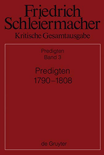 Beispielbild fr Friedrich Schleiermacher: Kritische Gesamtausgabe. Predigten: Predigten 1790-1808 zum Verkauf von medimops