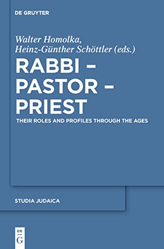 Stock image for Rabbi - Paster - Priest: Their Roles and Profiles Through the Ages. for sale by Henry Hollander, Bookseller