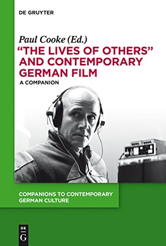 "The Lives of Others" and Contemporary German Film: A Companion (Companions to Contemporary German Culture, 3) (9783110268102) by Cooke, Paul