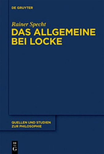 9783110268522: Das Allgemeine Bei Locke: Konstruktion Und Umfeld (Quellen Und Studien Zur Philosophie)