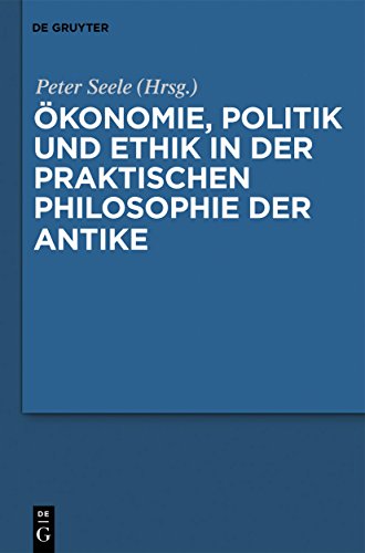 Stock image for  konomie; Politik und Ethik in der praktischen Philosophie der Antike for sale by Ria Christie Collections