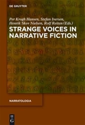 9783110268652: Strange Voices in Narrative Fiction: v. 30