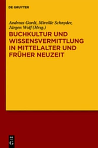 9783110268805: Buchkultur Und Wissensvermittlung in Mittelalter Und Fruher Neuzeit