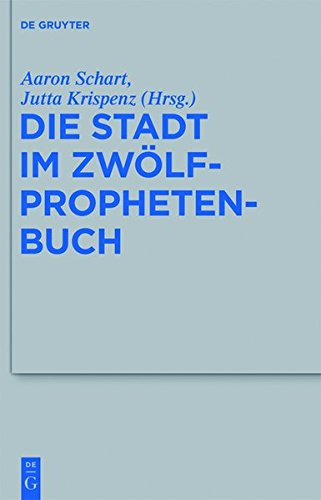 9783110269093: Die Stadt Im Zwolfprophetenbuch (Beihefte Zur Zeitschrift F R die Alttestamentliche Wissensch)