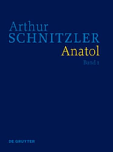 Anatol: Historisch-Kritische Ausgabe (9783110273533) by [???]