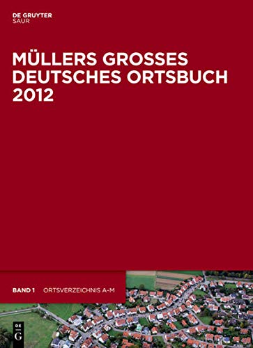 9783110274202: Mllers Groes Deutsches Ortsbuch 2012: Vollstndiges Ortslexikon (Mllers Groes Deutsches Ortsbuch, 33)