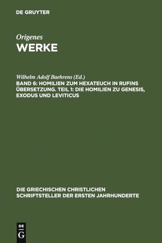 Stock image for Homilien zum Hexateuch in Rufins  bersetzung. Teil 1: Die Homilien zu Genesis, Exodus und Leviticus for sale by Ria Christie Collections