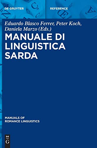 Manuale di linguistica sarda (Manuals of Romance Linguistics) (Italian Edition) Hardcover - Blasco Ferrer, Eduardo