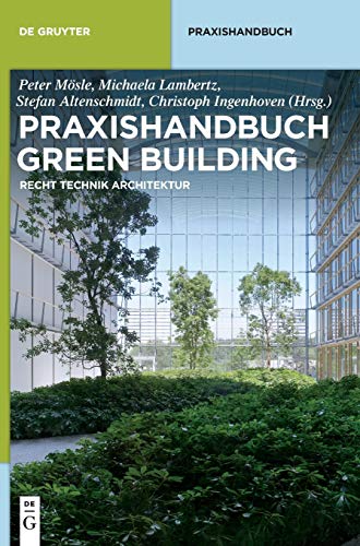 9783110275179: Praxishandbuch Green Building: Recht, Technik, Architektur