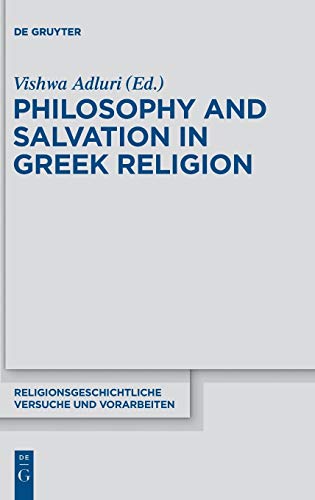 Philosophy and Salvation in Greek Religion - Vishwa Adluri