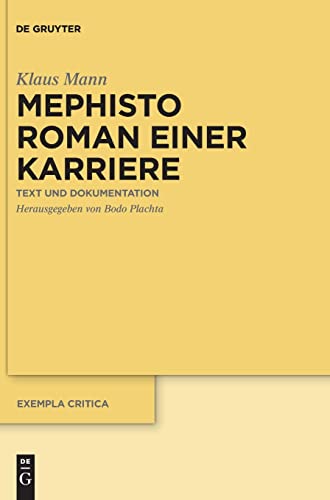 Mephisto. Roman einer Karriere : Text und Dokumentation - Klaus Mann
