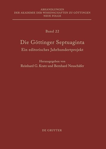 Beispielbild fr Die Gttinger Septuaginta. Ein editorisches Jahrhundertprojekt. zum Verkauf von Antiquariat Alte Seiten - Jochen Mitter