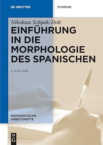 Beispielbild fr Einfhrung in die Morphologie des Spanischen (Romanistische Arbeitshefte) zum Verkauf von medimops