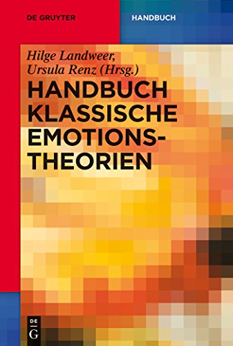 Stock image for Handbuch Klassische Emotionstheorien: Von Platon bis Wittgenstein for sale by medimops