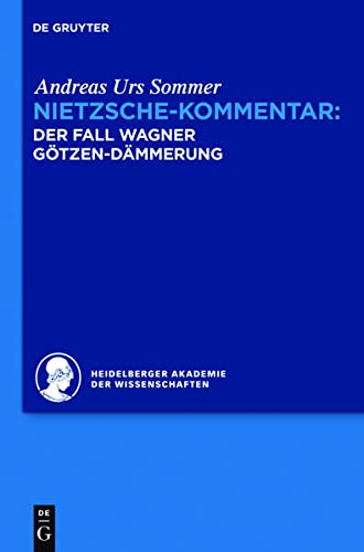 9783110286885: Nietzsche-Kommentar: "Der Fall Wagner" Und "Gotzen-Dammerung"