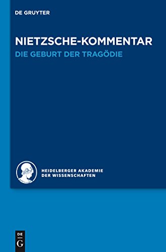 9783110286915: Historischer und kritischer Kommentar zu Friedrich Nietzsches Werken, Band 1.1, Kommentar zu Nietzsches "Die Geburt der Tragdie": Die Geburt Der ... Kommentar Zu Friedrich Nietzsches Werken, 1)