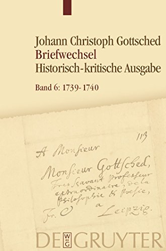 9783110287257: Juli 1739- Juli 1740: Unter Einschlu Des Briefwechsels Von Luise Adelgunde Victorie Gottsched